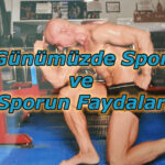 Günümüzde Spor ve Sporun Faydaları